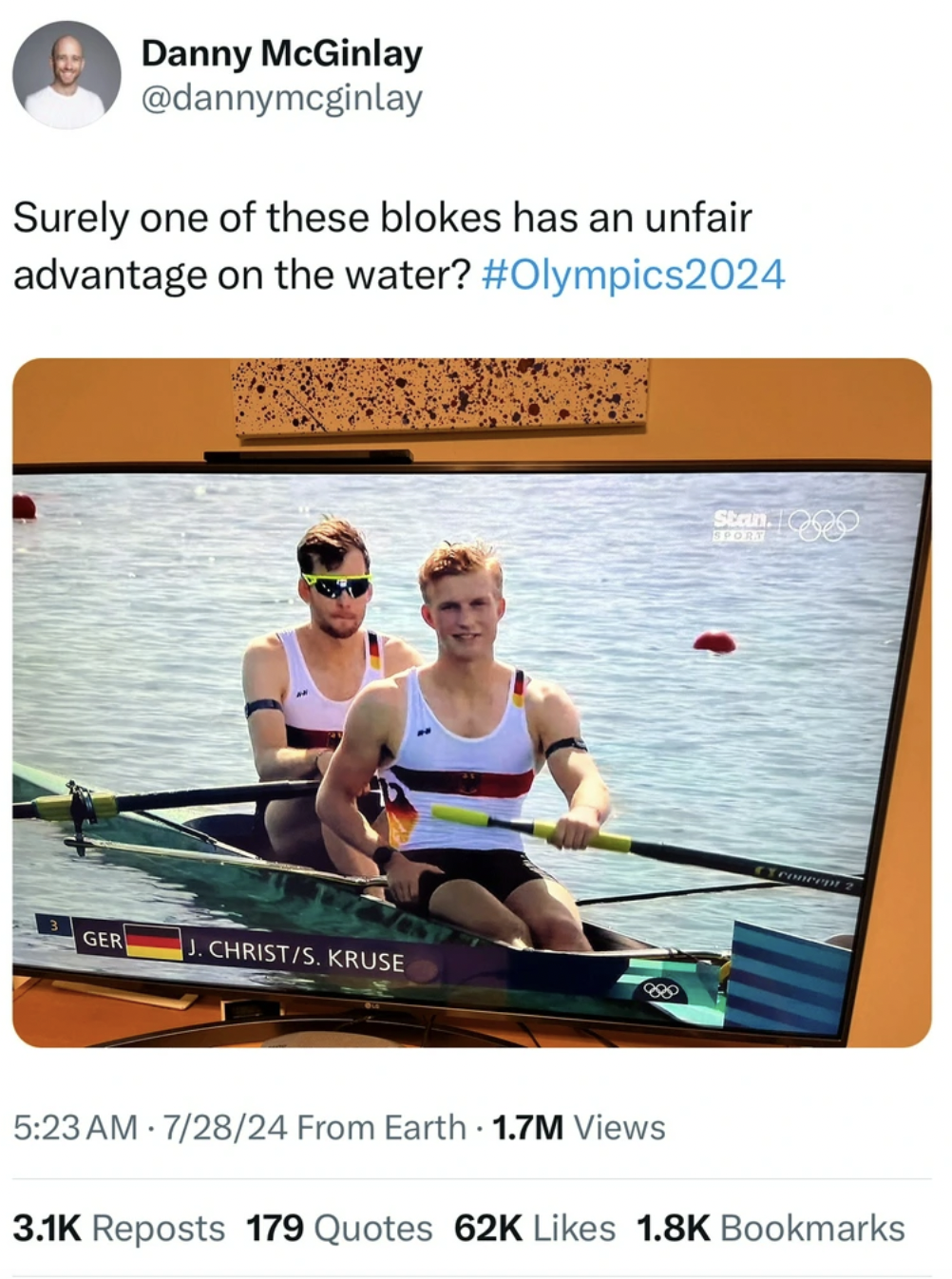 Rowing - 410 Danny McGinlay Surely one of these blokes has an unfair advantage on the water? Ger ChristS. Kruse Stan. 72824 From Earth 1.7M Views Reposts 179 Quotes 62K Bookmarks